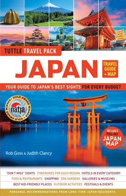 Japan Travel Guide + Map: Tuttle Travel Pack: Your Guide to Japan's Best Sights for Every Budget (Includes Pull-Out Japan Map)