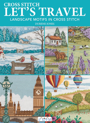 Let's Travel: Landscape Motifs in Cross Stitch