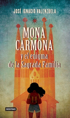 Mona Carmona Y El Enigma de la Sagrada Familia