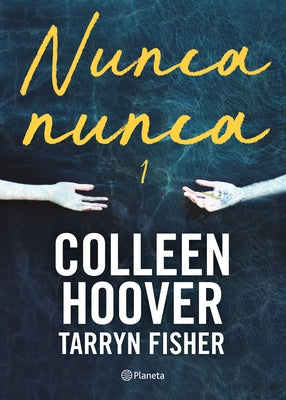 Nunca, Nunca 1 / Never Never: Part One (Spanish Edition)