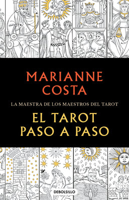 El Tarot Paso a Paso / The Tarot Step by Step. the Master of Tarot Teachers