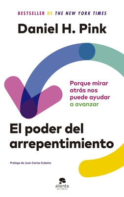 El Poder del Arrepentimiento: Porque Mirar Atrás Nos Puede Ayudar a Avanzar