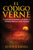 El Código Verne: El secreto de los Anunnaki, la Atlántida y la verdadera forma de la Tierra (desvelado)