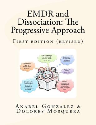 EMDR and Dissociation: The Progressive Approach