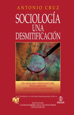 Sociología, una desmitificación Softcover Sociology, a Demythologizing