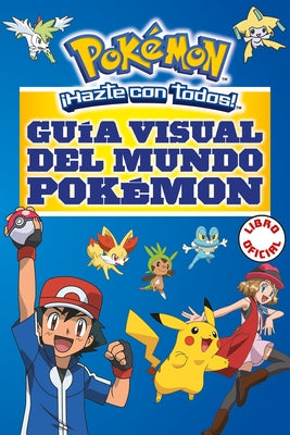 Guía Visual del Mundo Pokémon / Pokemon Visual Companion