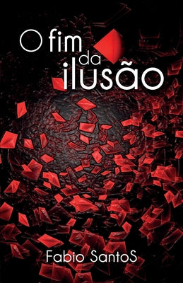 O Fim da Ilusão