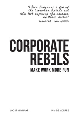 Corporate Rebels: Make Work More Fun