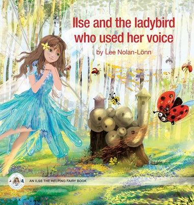 Ilse and the ladybird who used her voice