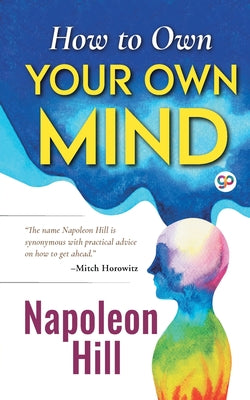 How to Own Your Own Mind