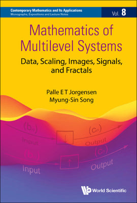 Mathematics of Multilevel Systems: Data, Scaling, Images, Signals, and Fractals