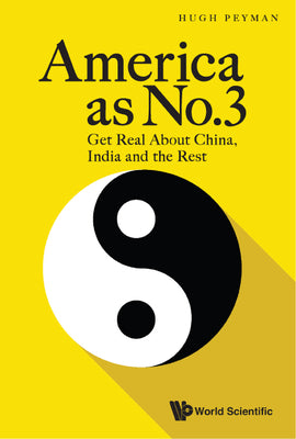 America as No.3: Get Real about China, India and the Rest