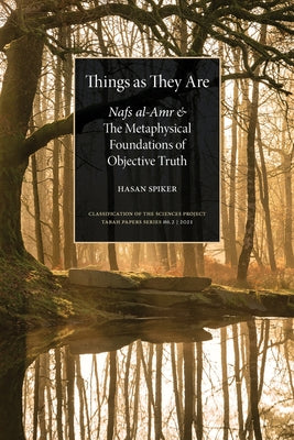 Things as They are: Nafs al-Amr and the Metaphysical Foundations of Objective Truth