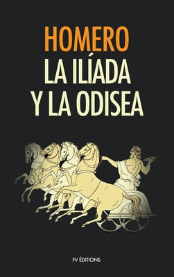 La Ilíada y La Odisea (anotado)