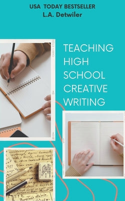 Teaching High School Creative Writing