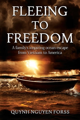 Fleeing to Freedom: A Family's Inspiring Ocean Escape from Vietnam to America