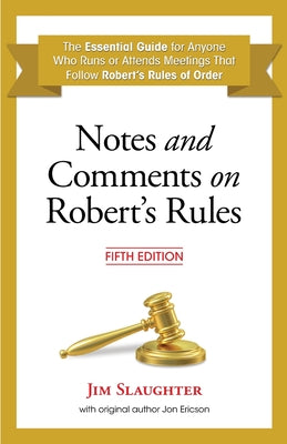 Notes and Comments on Robert's Rules, Fifth Edition