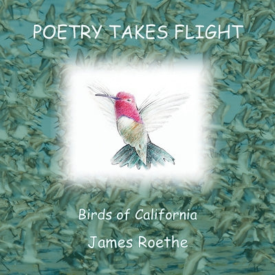 Poetry Takes Flight: Birds of California