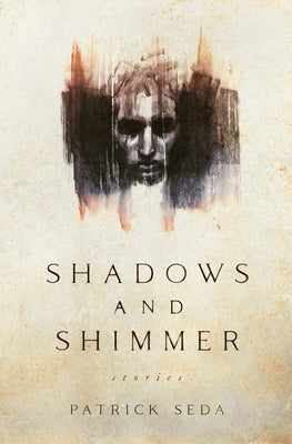 Shadows and Shimmer: stories