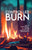 Controlled Burn: How to Intentionally Set Fire to Your Life & Find the Living Hidden Beneath