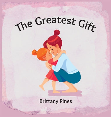 The Greatest Gift