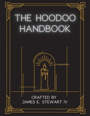 The Hoodoo Handbook