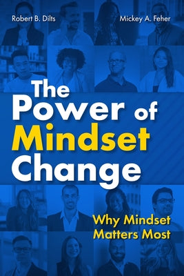 The Power of Mindset Change: Why Mindset Matters Most