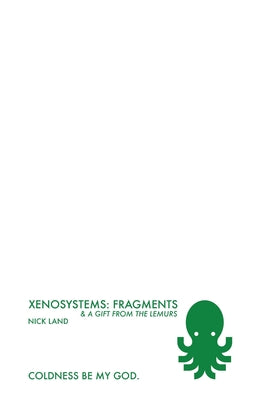 Xenosystems Fragments: (and a Gift from the Lemurs)