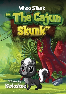 Whoo Stank the Cajun Skunk