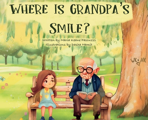 Where Is Grandpa's Smile?