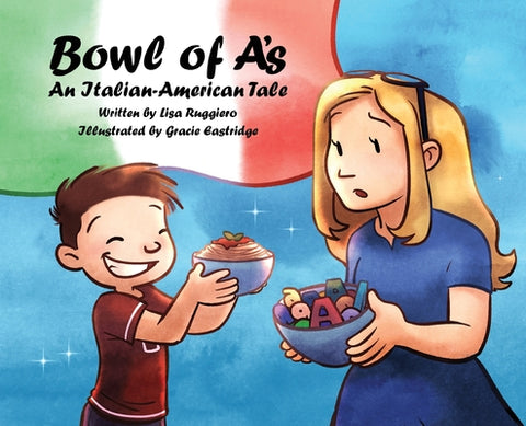 Bowl of A's: An Italian-American Tale