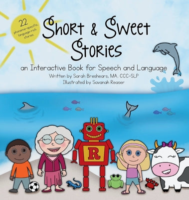 Short and Sweet Stories: An interactive book for speech and language