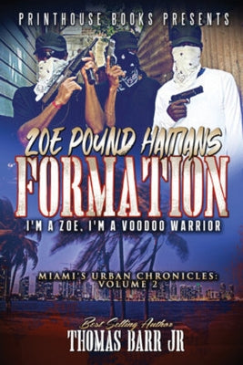 Zoe Pound Haitians Formation: Haitians Formation