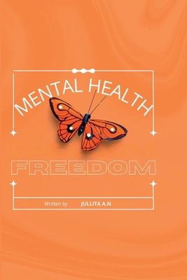 Mental Health: Freedom