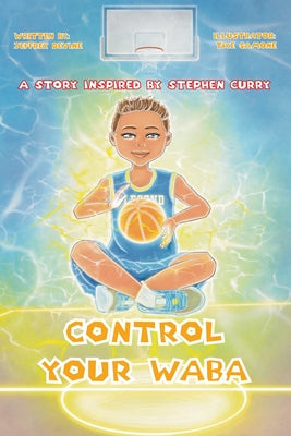 Control your WABA: A story inspired by Stephen Curry