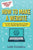 Funny You Should Ask: How to Make a Website: The 100% Not Boring Guide to Setting Up Your Website with Wordpress