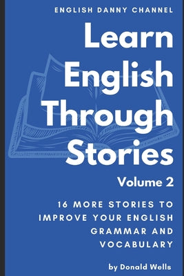 Learn English Through Stories: Volume 2