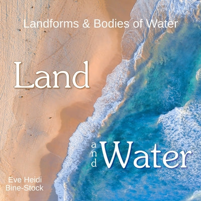 Land and Water: Landforms & Bodies of Water