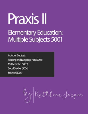 Praxis II Elementary Education: Multiple Subjects (5001)