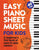 Easy Piano Sheet Music for Kids: A Beginners First Book of Easy to Play Classics 40 Songs