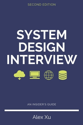 System Design Interview - An insider's guide