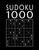 Sudoku Book For Adults: 1000 Sudoku Puzzles easy - normal - hard - expert With solutions Suduko Soduko Soduku Sudoko Sodoku whatever Boredom B