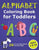 Alphabet Coloring Book for Toddlers 2 & Up: ABC Coloring Book Images and Letters, Gift for Boys & Girls, Ages 2, 3, and 4 Years Old