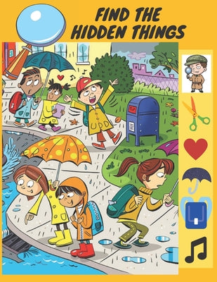 Find The Hidden Things: I Spy Challenge, Highlight Hidden Picture Books For Kids, Look And Find Books For Kids 4-6, I Spy Animals A Fun Guessi