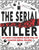 The Serial Killer Coloring Book: An Adult Coloring Book Full of Famous Serial Killers A True Crime Adult Gift - Full of Famous Murderers. For Adults O