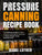 Pressure Canning Recipe Book: The Ultimate Guide of Home Pressure Canning for Everyone to Enjoy Simple Tasty Canned Food