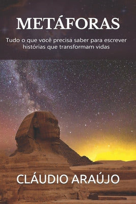 Metáforas: Tudo o que você precisa saber para escrever histórias que transformam vidas