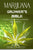 Marijuana Grower's Bible: A COMPLETE AND SIMPLE GUIDE ON GROWING MEDICAL MARIJUANA - Second Edition