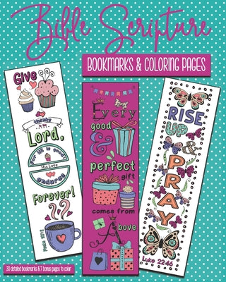 Bible Scripture Bookmarks & Coloring Pages: 30 Detailed bookmarks and 7 bonus pages to color. Features inspirational and positive Bible verses.