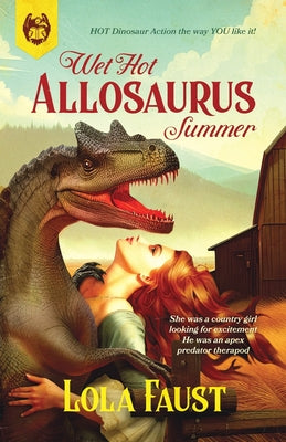 Wet Hot Allosaurus Summer